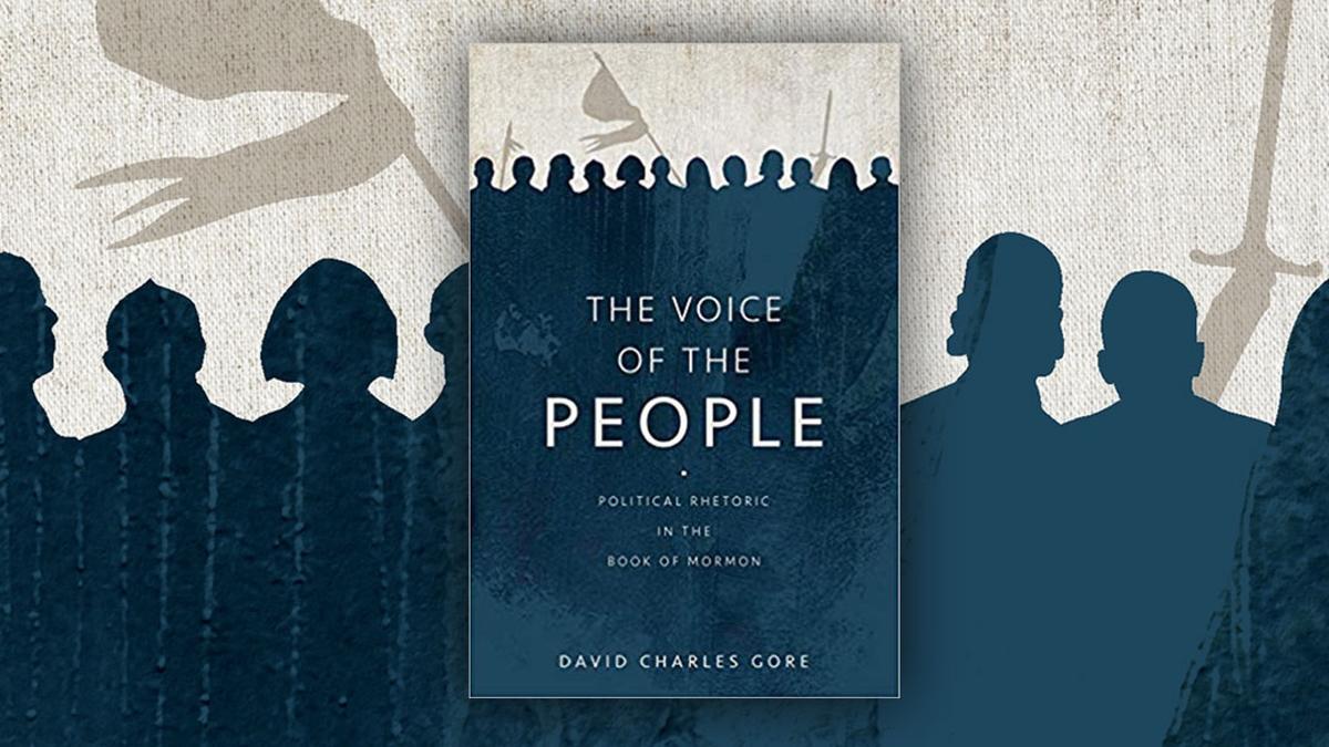 Cover of the book The Voice of the People: Political Rhetoric in the Book of Mormon.