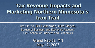 Tax Revenue Impact study, 2003, by BBER Director Jim Skurla and others.