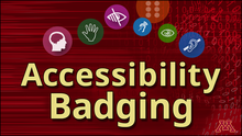 The words Accessibily Badging