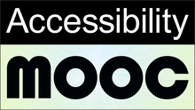 The words Accessibily MOOC